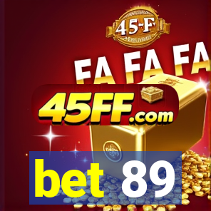 bet 89